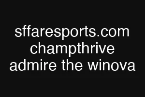 sffaresports.com champthrive admire the winova